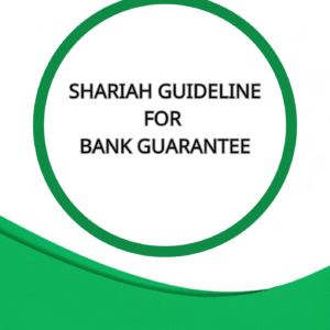SHARIAH GUIDELINE FOR  BANK GUARANTEE